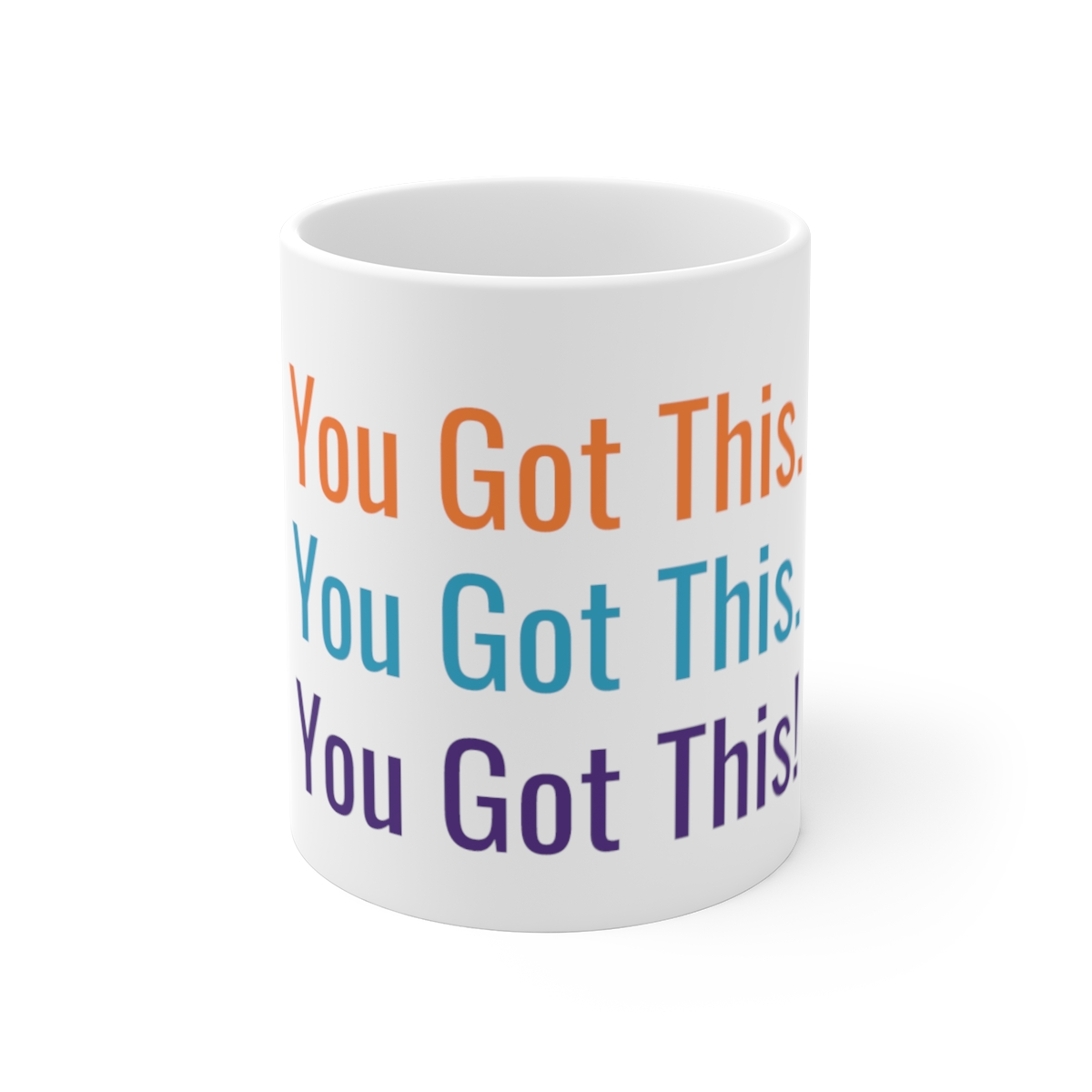 You Got This – Mug 11oz